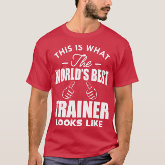 Lärare Det här är vad världens bästa tränare ser u T Shirt