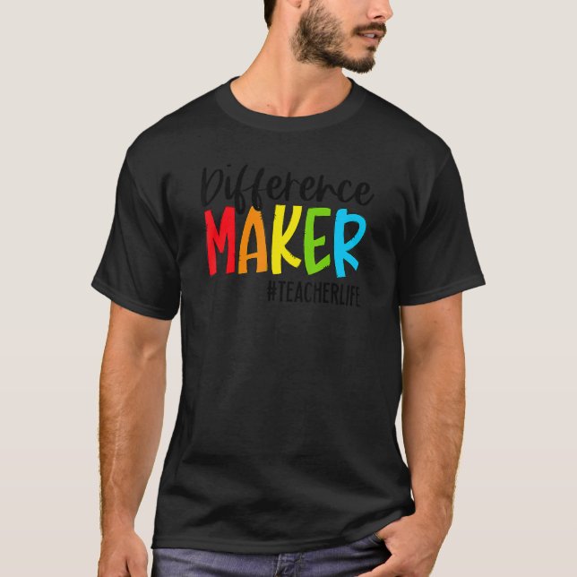 Lärare Difference Maker Lärare Life till Scho T Shirt (Framsida)