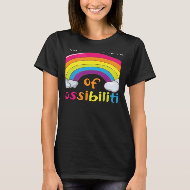 Lärare Du är en regnbåge av möjligheter 1 T Shirt (Framsida)