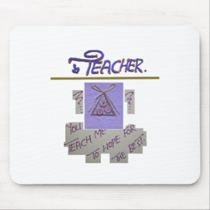 Lärare, du säger åt mig att hoppas på bästa konst musmatta