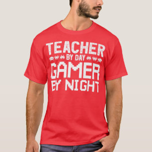 Lärare efter Dag Gamer efter natten för Lärare Gam T Shirt