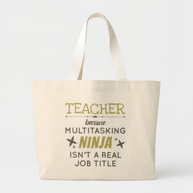 Lärare eftersom Multitasking Ninja inte är jobbtit Jumbo Tygkasse (Framsidan)