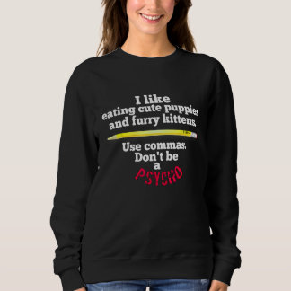 Lärare Engelska Användan Kommas är ingen psycho T Shirt