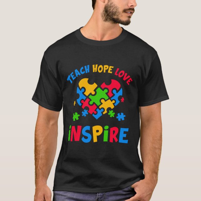 Lärare för autism Teach Hope Kärlek Inspire T Shirt (Framsida)