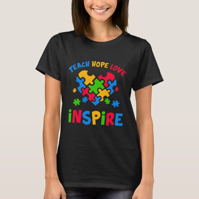Lärare för autism Teach Hope Kärlek Inspire T Shirt (Framsida)
