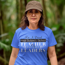 Lärare för framtida ledare: Matematiklärarinnor T Shirt