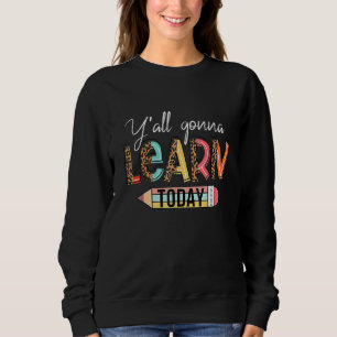 Lärare Första Skoldagen Era Gonna Lära Er Idag T Shirt