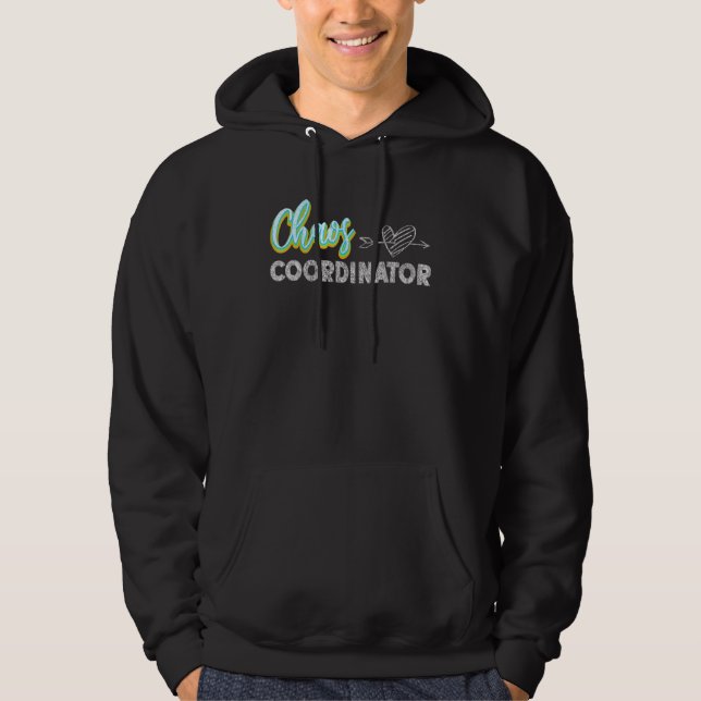 Lärare från dagsköparkivet Chaos Coordinator Teach Hoodie (Framsida)