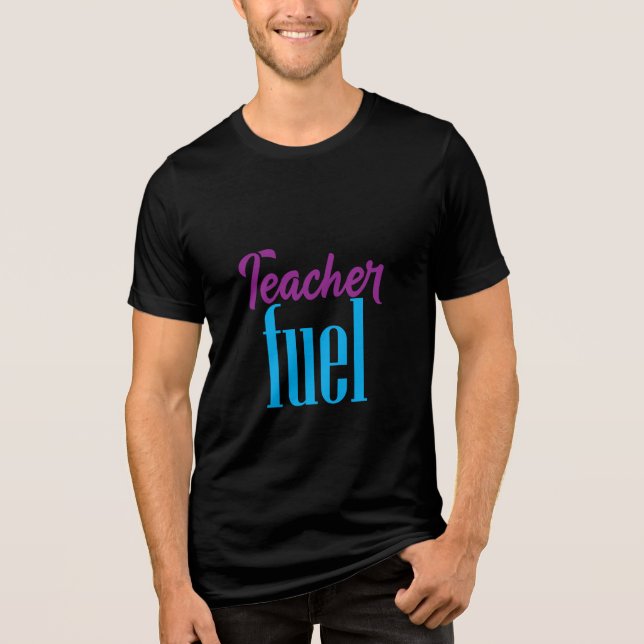 Lärare Fuel Typography T Shirt (Framsida)