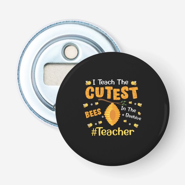 Lärare Gift I Teach de Cutest Bees Flasköppnare (Framsidan)