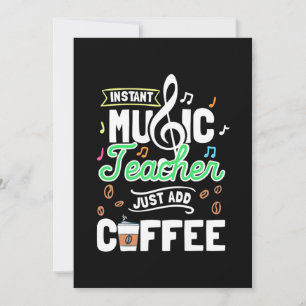 Lärare Gift Instant Music Teacher Lägg bara till k Inbjudningar