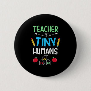 Lärare Gift Teacher Tiny Humans Knapp