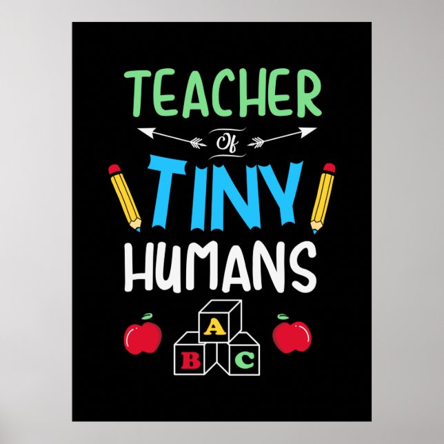Lärare Gift Teacher Tiny Humans Poster (Framsidan)