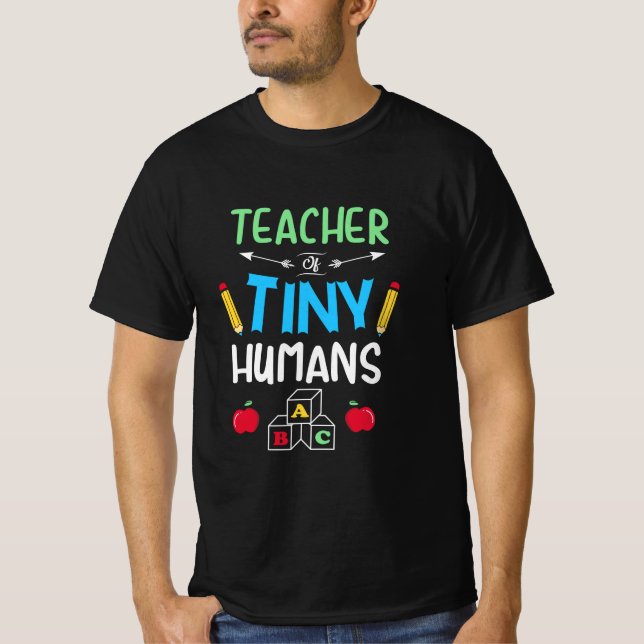 Lärare Gift Teacher Tiny Humans T Shirt (Framsida)