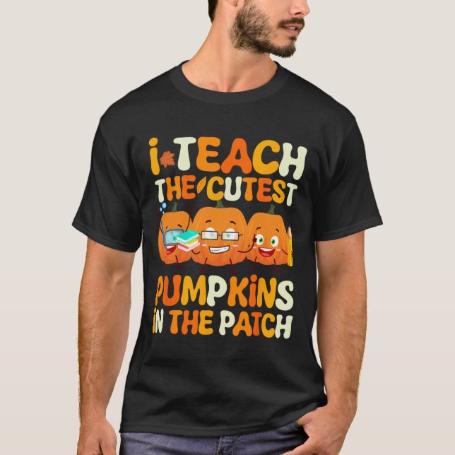 Lärare Halloween Cutest Pumpkins in in Patch Tea T Shirt (Framsida)