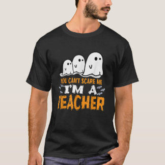 Lärare Halloween Shirt Du kan inte Skrämma mig Im T Shirt
