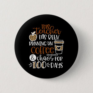 Lärare har gått på kaffe och kaos 100 D Knapp