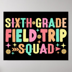 Lärare i 6e Klass Resa Fält Squad Funny Studenter Poster