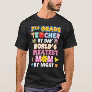 Lärare i 7:e klass på dagarna Världens bästa mamma T Shirt