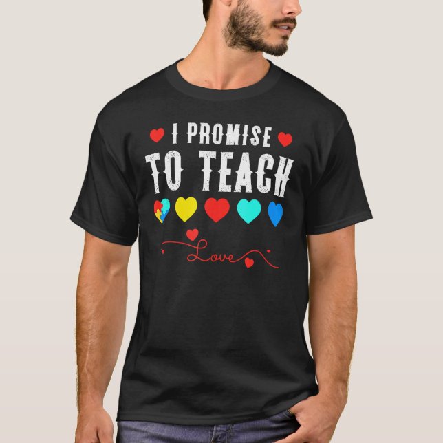 Lärare i autismmedvetande I lovar jag till Teach K T Shirt (Framsida)