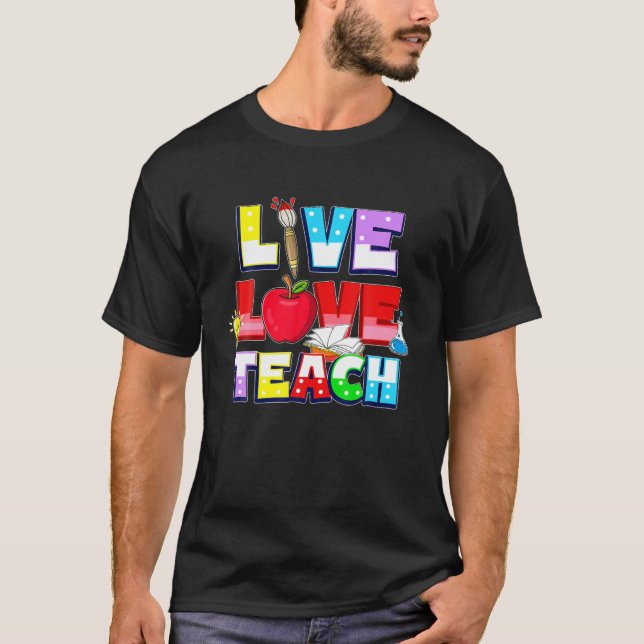 Lärare i Cute Live Kärlek Teach Älskare ut T Shirt (Framsida)