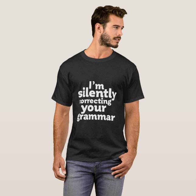 Lärare i engelska som tyst korrigerar Grammar T Shirt (Hel framsida)