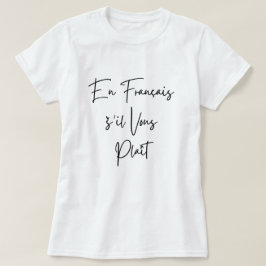 Lärare i fransk, lustig svart text En Français š'i T Shirt