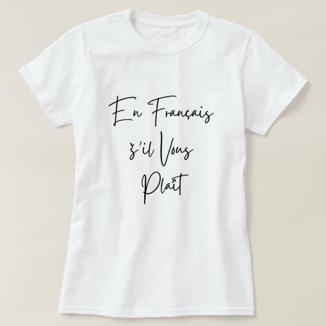 Lärare i fransk, lustig svart text En Français š'i T Shirt (Design framsida)