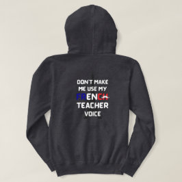 Lärare i fransk rolig vit text framför och bakom hoodie