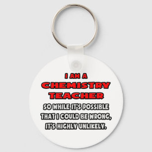 Lärare i kemi.. Mycket osannolikt Nyckelring