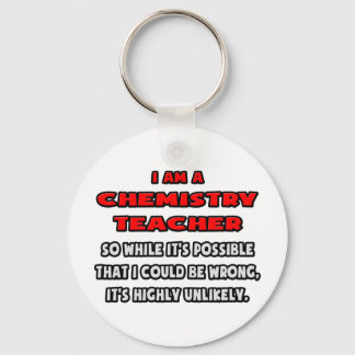 Lärare i kemi.. Mycket osannolikt Nyckelring
