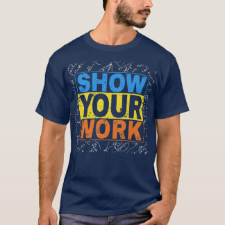Lärare i matematik Visa din arbetskalkylator Math  T Shirt