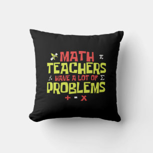 Lärare i Math - Lot Problems Joke Kudde