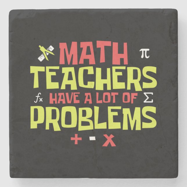 Lärare i Math - Lot Problems Joke Stenunderlägg (Framsidan)