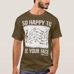 Lärare i musiklärare så Lycklig att du kan se Ansi T Shirt