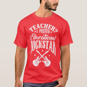 Lärare I Prefer Educstar Rockstar Guitar Back T Shirt