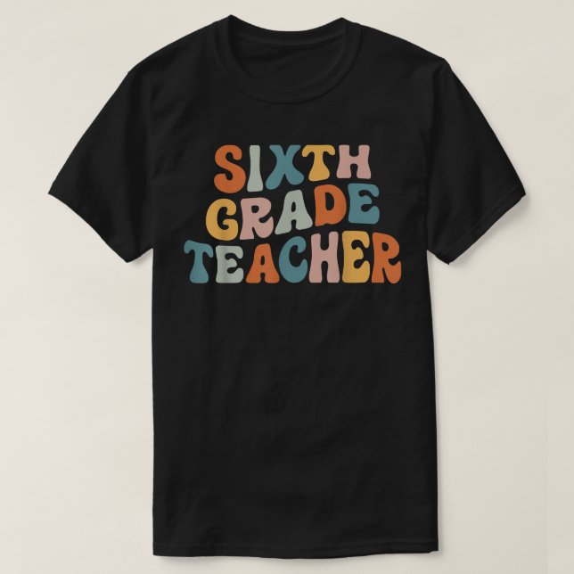 Lärare i Retro Sith Klass, Groovy 6e Klass T Shirt (Design framsida)