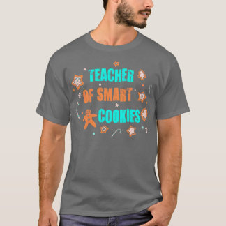 Lärare i Smart Cookies Funny Gingertea Cookie T Shirt