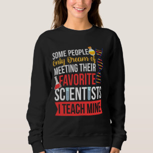 Lärare I Teach My Favorite Scientists biologi T Shirt
