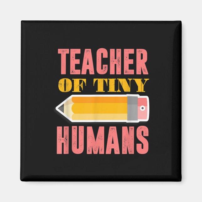 Lärare i Tiny Humans Funny Preschool Kindergarte Magnet (Framsidan)