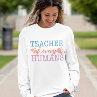 Lärare i Tiny Humans Shirt, Kindergarten Teacher T Shirt