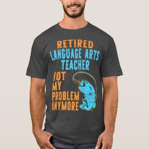 Lärare inom språkkonst som fiskar i Älskare Retire T Shirt