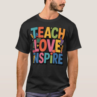 Lärare Inspirera Lärare Klassrum Skola Positiv T Shirt