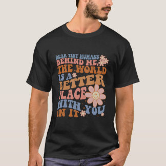 Lärare Inspirerar Kära Lilla Hus Bakom Mig Att Gå  T Shirt