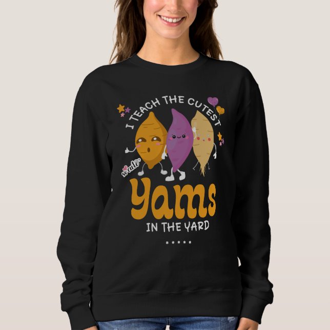 Lärare jag lär mig CUTEST YAMS I YARD-Anpassningsb T Shirt (Framsida)