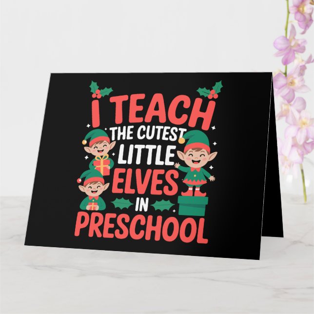 Lärare jul I Teach Cutest Elves Preschool Kort (Orkide)