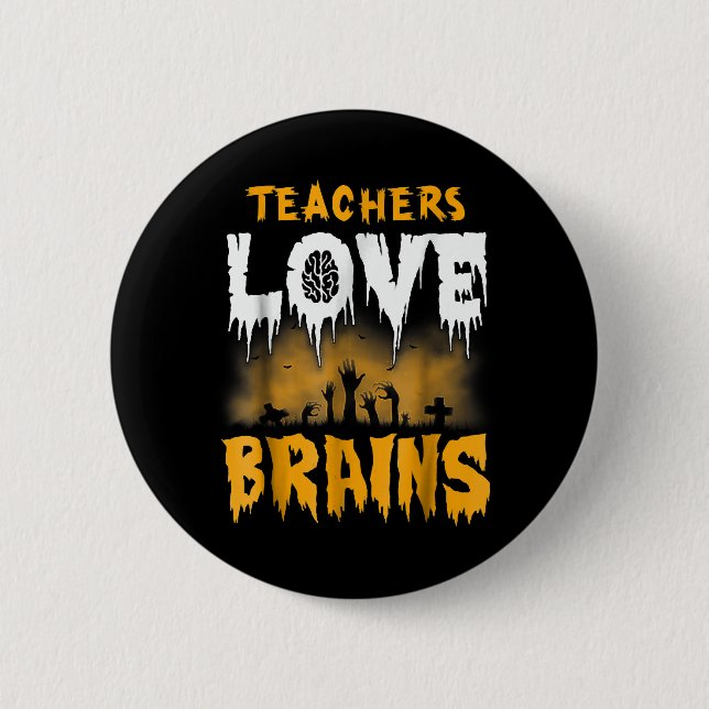 Lärare Kärlek Brains Halloween Knapp (Framsida)