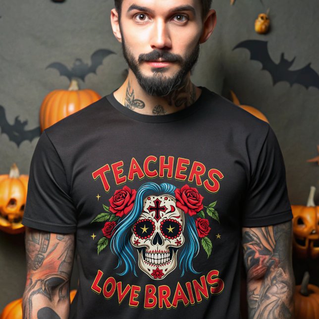 Lärare Kärlek Brains Halloween Sugar skalle blommi T Shirt (Skapare uppladdad)