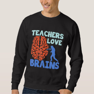 Lärare Kärlek Brains Lång Ärmad Tröja