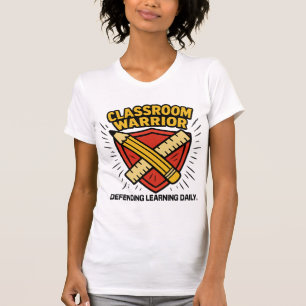 Lärare - Klassrums Krigare T Shirt